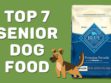 Top 7 Senior Dog Food