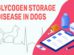 Glycogen Storage Disease In Dogs